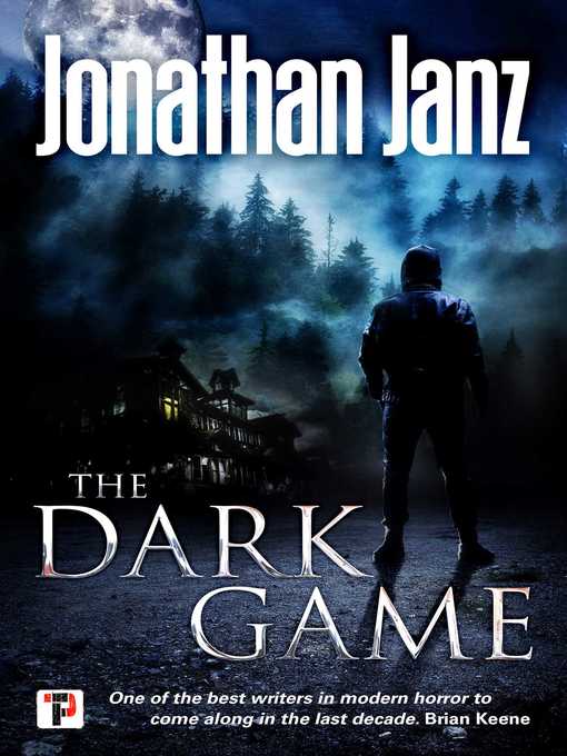 Title details for The Dark Game by Jonathan Janz - Available